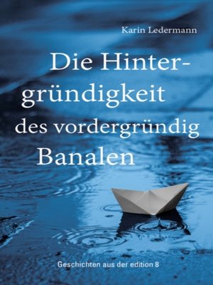 cover image of Die Hintergrundigkeit des vordergrundig Banalen